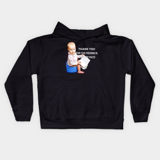 Thank you for the feedback, PooPoo Face! (baby sitting on pot) Kids Hoodie